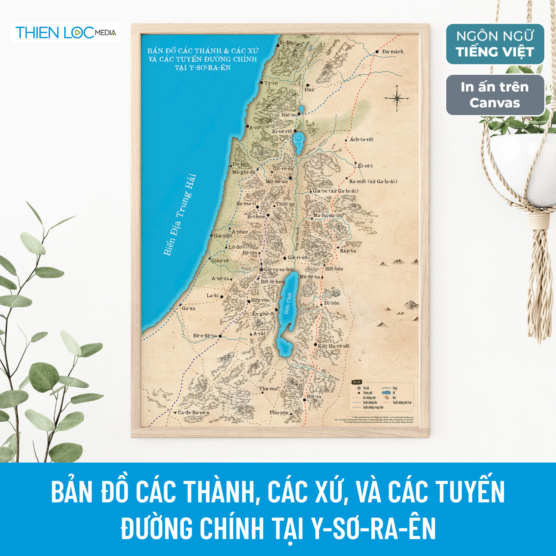Bản đồ các Thành, các Xứ, và các tuyến đường chính tại Y-sơ-ra-ên (In Canvas)