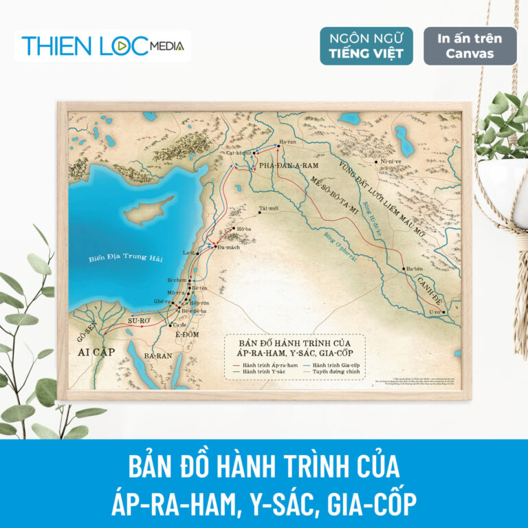 Bản đồ hành trình của Áp-ra-ham, Y-sác, Gia-cốp (In Canvas)