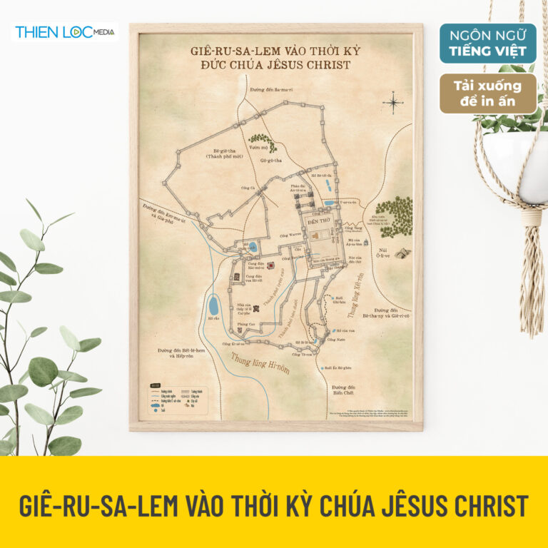 Giê-ru-sa-lem vào thời kỳ Đức Chúa Jêsus Christ (Tải xuống để in)